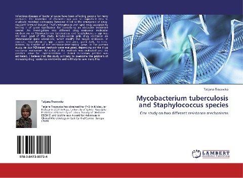 Mycobacterium tuberculosis and Staphylococcus species: One study on two different resistance mechanisms