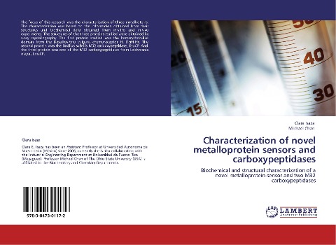 Characterization of novel metalloprotein sensors and carboxypeptidases: Biochemical and structural characterization of a novel metalloprotein sensor and two M32 carboxypeptidases