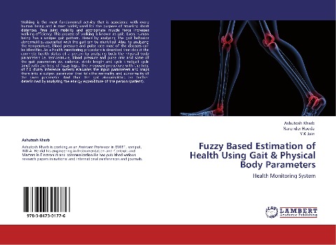 Fuzzy Based Estimation of Health Using Gait & Physical Body Parameters: Health Monitoring System