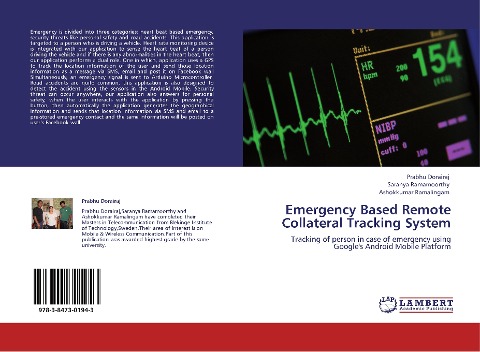 Emergency Based Remote Collateral Tracking System: Tracking of person in case of emergency using Googles Android Mobile Platform