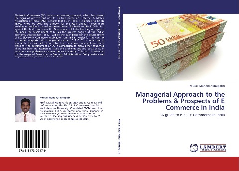 Managerial Approach to the Problems & Prospects of E Commerce in India: A guide to B 2 C E-Commerce in India