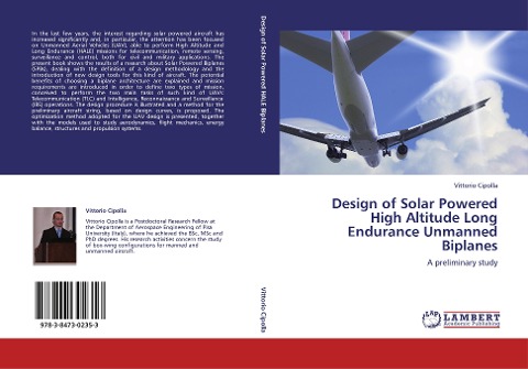 Design of Solar Powered High Altitude Long Endurance Unmanned Biplanes: A preliminary study