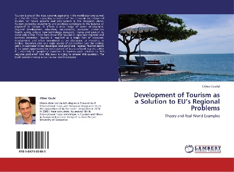 Development of Tourism as a Solution to EUs Regional Problems: Theory and Real World Examples