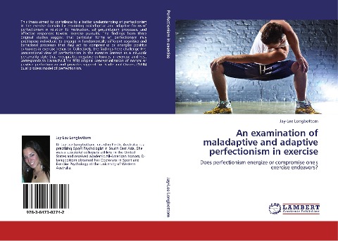 An examination of maladaptive and adaptive perfectionism in exercise: Does perfectionism energize or compromise ones exercise endeavors?