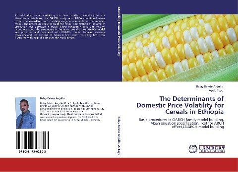 The Determinants of Domestic Price Volatility for Cereals in Ethiopia: Basic procedures in GARCH family model building, Mean equation specification, Test for ARCH effect,EGARCH model building