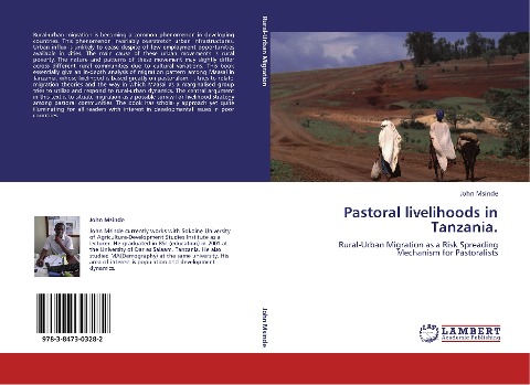 Pastoral livelihoods in Tanzania.: Rural-Urban Migration as a Risk Spreading Mechanism for Pastoralists