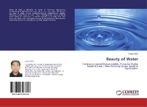 Beauty of Water: Continuum model,Mixture models, Flickering Cluster Model & Frank - Wen flickering cluster model of liquid water.