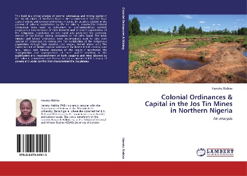 Colonial Ordinances & Capital in the Jos Tin Mines in Northern Nigeria: An analysis