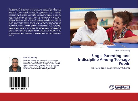 Single Parenting and Indiscipline Among Teenage Pupils: In Selected Zambian Secondary Schools