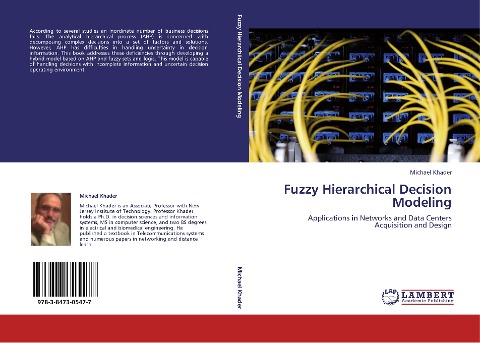 Fuzzy Hierarchical Decision Modeling: Applications in Networks and Data Centers Acquisition and Design