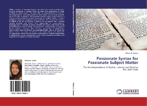 Passionate Syntax for Passionate Subject Matter: The Interdependence of Syntax, Lexicon and Quest in the Later Yeats