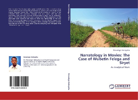Narratology in Movies: The Case of Wubetin Felega and Siryet: An Analytical Work