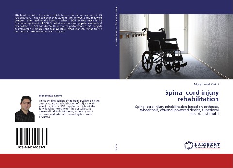 Spinal cord injury rehabilitation: Spinal cord injury rehabilitation based on orthoses, wheelchair, external powered device, functional electrical stimulat