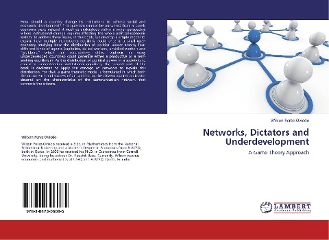 Networks, Dictators and Underdevelopment: A Game Theory Approach