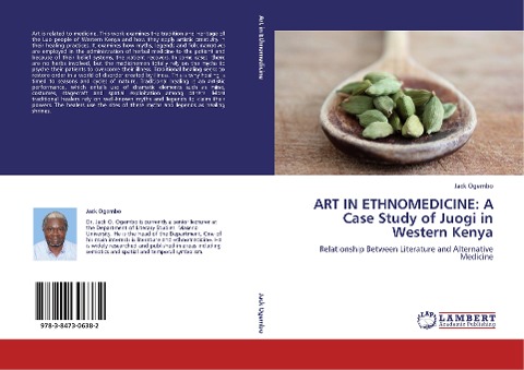 ART IN ETHNOMEDICINE: A Case Study of Juogi in Western Kenya: Relationship Between Literature and Alternative Medicine