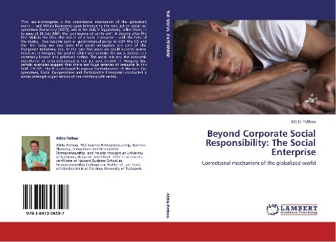 Beyond Corporate Social Responsibility: The Social Enterprise: Correctional mechanism of the globalized world