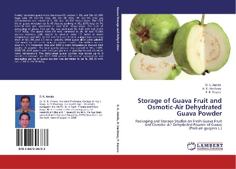 Storage of Guava Fruit and Osmotic-Air Dehydrated Guava Powder: Packaging and Storage Studies on Fresh Guava Fruit and Osmotic-Air Dehydrated Powder of Guava (Psidium guajava L.)