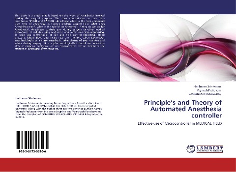 Principles and Theory of Automated Anesthesia controller: Effective use of Microcontroller in MEDICAL FIELD