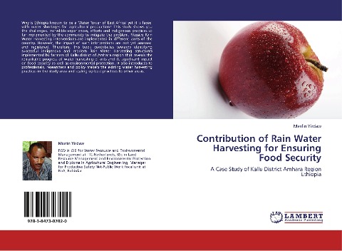 Contribution of Rain Water Harvesting for Ensuring Food Security: A Case Study of Kallu District Amhara Region Ethiopia