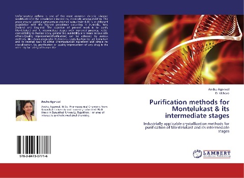 Purification methods for Montelukast & its intermediate stages: Industrially applicable crystallization methods for purification of Montelukast and its intermediate stages