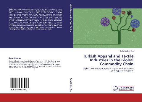 Turkish Apparel and Textile Industries in the Global Commodity Chain: Global Commodity Chains: Cases of Turkish Textile and Apparel Industries