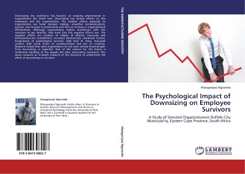 The Psychological Impact of Downsizing on Employee Survivors: A Study of Selected Organizationsin Buffalo City Municipality, Eastern Cape Province, South Africa