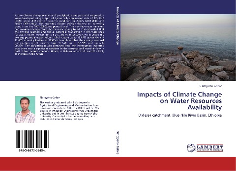 Impacts of Climate Change on Water Resources Availability: Didessa catchment, Blue Nile River Basin, Ethiopia
