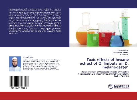 Toxic effects of hexane extract of O. limbata on D. melanogaster: Hexane extract of Otostegia limbata, Drosophila melanogaster, 3rd instar larvae, mortality, repellent, KUST, Pakistan