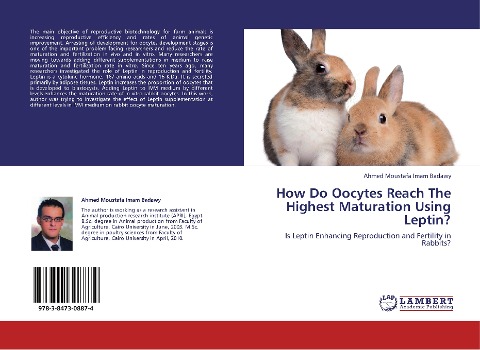 How Do Oocytes Reach The Highest Maturation Using Leptin?: Is Leptin Enhancing Reproduction and Fertility in Rabbits?