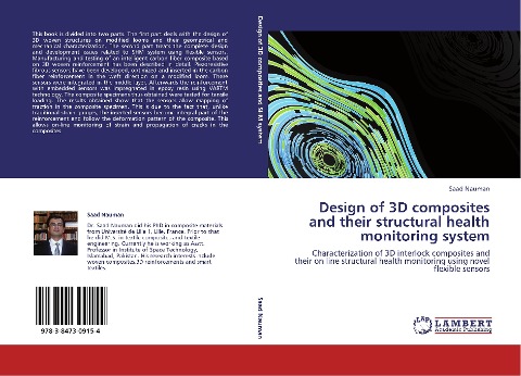 Design of 3D composites and their structural health monitoring system: Characterization of 3D interlock composites and their on line structural health monitoring using novel flexible sensors