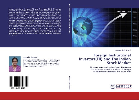 Foreign Institutional Investors(FII) and The Indian Stock Market: FII Investment and Indian Stock Market-A Discussion,Economics Analysis of Foreign Institutional Investment and Stock Mar