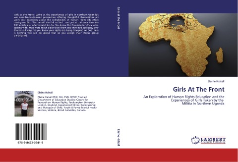 Girls At The Front: An Exploration of Human Rights Education and the Experiences of Girls Taken by the   Militia in Northern Uganda