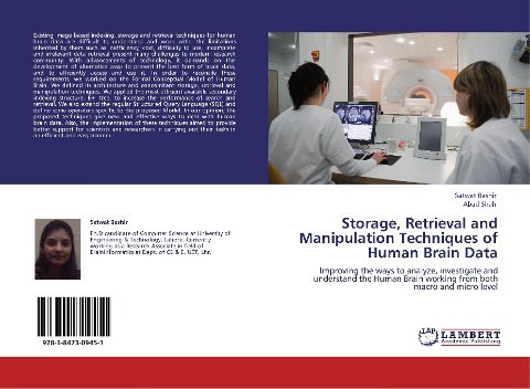 Storage, Retrieval and Manipulation Techniques of Human Brain Data: Improving the ways to analyze, investigate and understand the Human Brain working from both macro and micro level