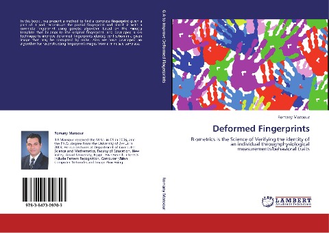 Deformed Fingerprints: Biometrics is the Science of Verifying the identity of an individual throughphysiological measurements/behavioral traits