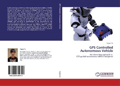 GPS Controlled Autonomous Vehicle: An interesting approach to   GPS guided autonomous vehicle navigation