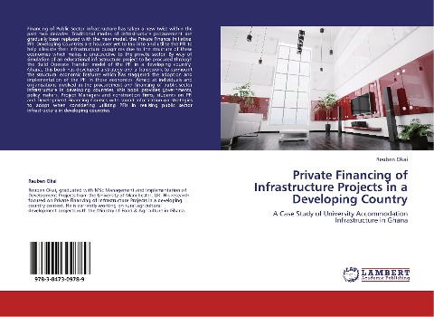 Private Financing of Infrastructure Projects in a Developing Country: A Case Study of University Accommodation Infrastructure in Ghana