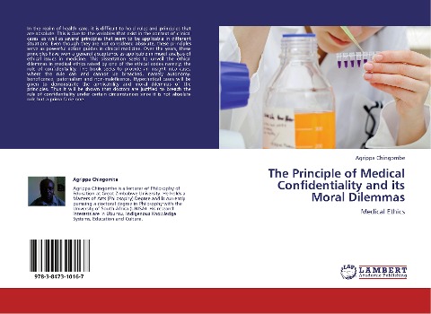 The Principle of Medical Confidentiality and its Moral Dilemmas: Medical Ethics