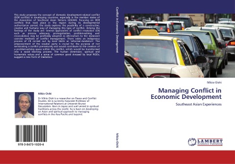 Managing Conflict in Economic Development: Southeast Asian Experiences