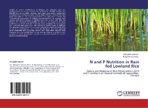 N and P Nutrition in Rain fed Lowland Rice: Uptake and Response of Rice (Oryza sativa L.)to N and P Fertilizers on Flooded Vertisols of Fogera Plain, Ethiopia