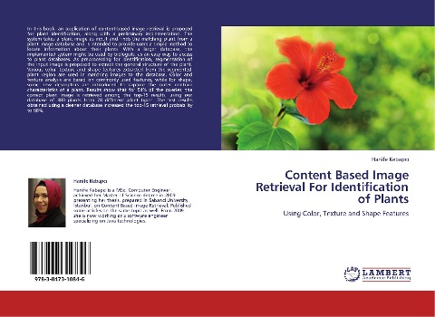 Content Based Image Retrieval For Identification of Plants: Using Color, Texture and Shape Features