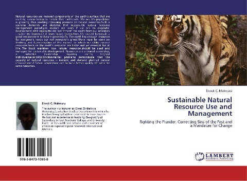Sustainable Natural Resource Use and Management: Fighting the Plunder, Correcting Sins of the Past and a Mandatae for Change