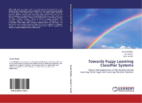 Towards Fuzzy Learning Classifier Systems: Theory and Application of the Reinforcement Learning, Fuzzy Logic and Learning Classifier Systems