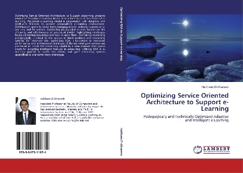 Optimizing Service Oriented Architecture to Support e-Learning: Pedagogically and Technically Optimized Adaptive and Intelligent e-Learning