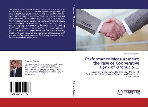 Performance Measurement; the case of Cooperative Bank of Oromia S.C.: In partial fulfillment of the award of Master of Business Administration in Financial and Marketing Management
