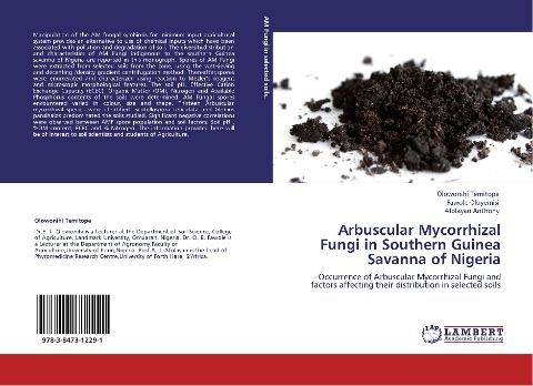 Arbuscular Mycorrhizal Fungi in Southern Guinea Savanna of Nigeria: Occurrence of Arbuscular Mycorrhizal Fungi and factors affecting their distribution in selected soils