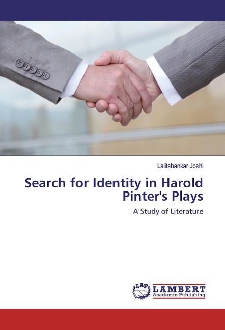 Search for Identity in Harold Pinters Plays: A Study of Literature