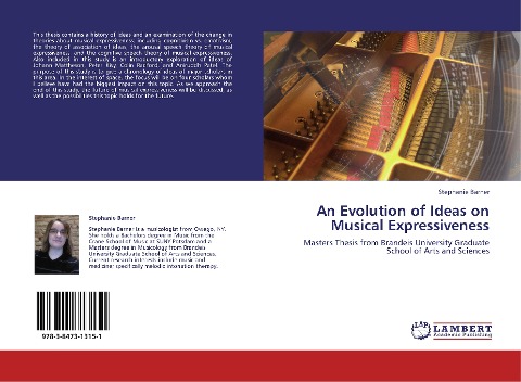 An Evolution of Ideas on Musical Expressiveness: Masters Thesis from Brandeis University Graduate School of Arts and Sciences