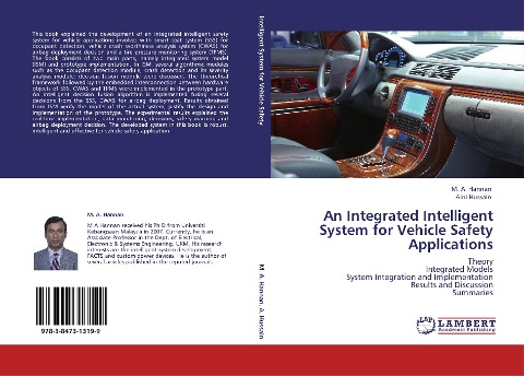 An Integrated Intelligent System for Vehicle Safety Applications: Theory  Integrated Models  System Integration and Implementation  Results and Discussion  Summaries