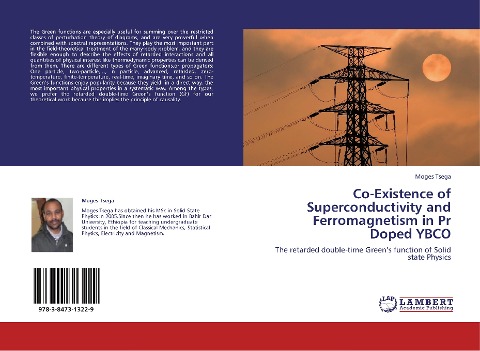Co-Existence of Superconductivity and Ferromagnetism in Pr Doped YBCO: The retarded double-time Greens function of Solid state Physics