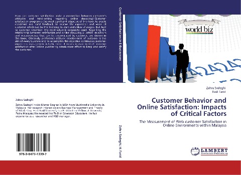 Customer Behavior and Online Satisfaction: Impacts of Critical Factors: The Measurement of Web-customer Satisfaction in Online Environments within Malaysia